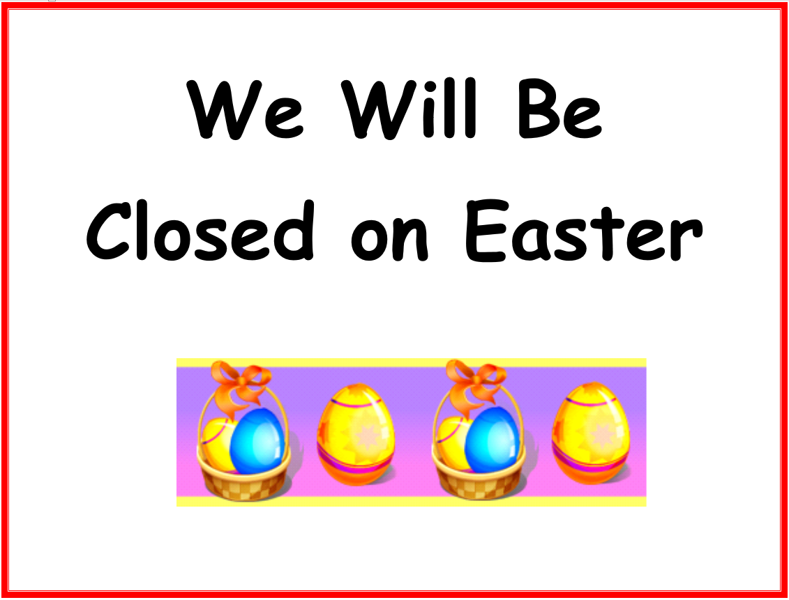 Closed on Easter Sunday